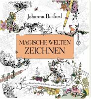 Münchner Verlagsgruppe GmbH Johanna Basford, Ausmalbuch, Zeichnen