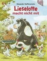 Fischer Sauerländer GmbH Lieselotte macht nicht mit
