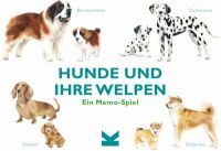 Laurence King Verlag GmbH Hunde und ihre Welpen. Ein Memo-Spiel