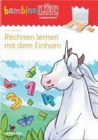 Westermann Lernwelten GmbH bambinoLÜK Rechnen lernen mit dem Einhorn