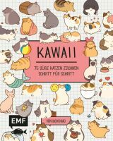 Edition Michael Fischer Kawaii: 75 süße Katzen zeichnen  Mit Schritt-Anleitungen