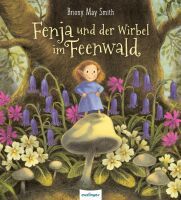 Thienemann - Esslinger Verlag GmbH Fenja und der Wirbel im Feenwald
