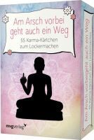 Am Arsch vorbei geht auch ein Weg– 55 Karma-Kärtchen zum Lockermachen