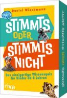 Münchner Verlagsgruppe GmbH Stimmts oder stimmts nicht?  Das einzigartige Wissensquiz für Kinder ab