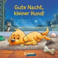 Loewe Verlag GmbH Gute Nacht, kleiner Hund!