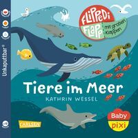 Carlsen Verlag GmbH Baby Pixi (unkaputtbar) 142: Flippediflapp: Tiere im Meer