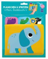 Yo Yo Books Belgium BV Planschen und Spritzen - Mein Badebuch (Elefant)
