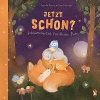 Penguin Random House Verlagsgruppe Jetzt schon? Schlummerzeit für kleine Tiere