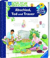 Ravensburger Wieso? Weshalb? Warum?, Band 42: Abschied, Tod und Trauer
