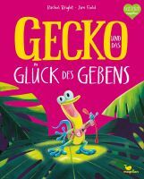 Magellan GmbH & Co.KG Gecko und das Glück des Gebens