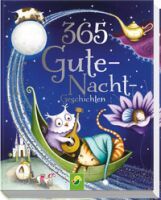 Naumann & Göbel Verlagsgesellschaft 365 Gute-Nacht-Geschichten. Vorlesebuch für Kinder ab 3 Jahren