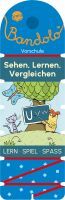 Arena Verlag Barnhusen, Friederike: Bandolo  Sehen, Lernen, Vergleichen