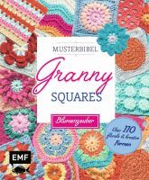 EMF Verlag Musterbibel Granny Squares: Blumenzauber