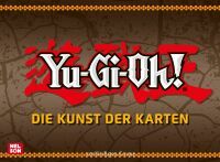 Carlsen Verlag GmbH Yu-Gi-Oh!: Die Kunst der Karten