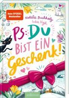 Ars Edition GmbH PS: Du bist ein Geschenk! (PS: Du bist die Beste! 6)