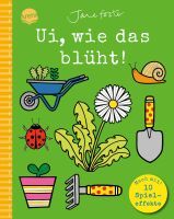 Arena Verlag GmbH Foster, Jane: Mach mit!  Ui, wie das blüht!