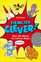 Penguin Random House Verlagsgruppe Ziemlich clever! Über 100 Rätsel für schlaue Köpfe. Ab 8 Jahren