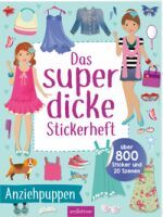 Ars Edition GmbH Das superdicke Stickerheft  Anziehpuppen