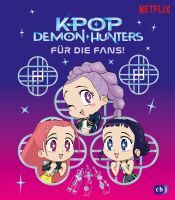 Penguin Random House Verlagsgruppe KPop Demon Hunters  Für die Fans!