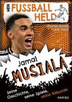 Edel Verlagsgruppe GmbH Mein Fußballheld Jamal Musiala   Seine Geschichte, seine Spiele, seine Reko