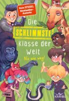 Edel Verlagsgruppe GmbH Die schlimmste Klasse der Welt (Band 5)  Nix wie weg!