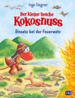 Penguin Random House Verlagsgruppe Der kleine Drache Kokosnuss  Einsatz bei der Feuerwehr