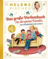Carlsen Verlag GmbH Das große Vorlesebuch für die ganze Familie mit Geschichten und Liedern