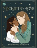Arena Verlag Bidault, Ana: Enchanted Love. Ein Romantasy-Ausmalbuch