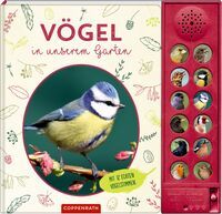 Coppenrath Vögel in unserem Garten - Mit 12 echten Vogelstimmen