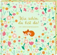Coppenrath Eintragalbum  Wie schön, du bist da!