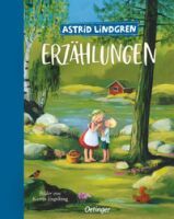 Verlagsgruppe Oetinger Service GmbH Astrid Lindgrens Erzählungen