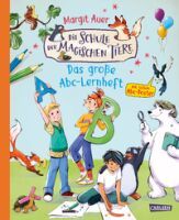 Carlsen Verlag GmbH Die Schule der magischen Tiere Beschäftigung: Das große ABC-Lernheft