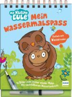 Ullmann Medien GmbH Mein Wassermalspaß Die kleine Eule