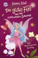 Arena Verlag GmbH Flint, Emma: Die gute Fee mit der schlechten Laune  Der Wunschperlen-Auftrag (1)