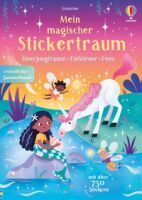 dtv Verlagsgesellschaft mbH & Co.KG Mein magischer Stickertraum: Meerjungfrauen  Feen  Einhörner