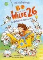 Arena Verlag Taschinski, Stefanie/Hansen, Christiane: Bo und die Wilde 26  Ein Buchstaben-Abenteuer