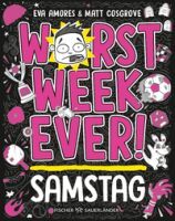 Fischer Sauerländer GmbH Worst Week Ever  Samstag