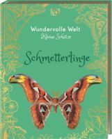 Dorling Kindersley Verlag GmbH Wundervolle Welt  Kleine Schätze. Schmetterlinge